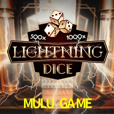 MULU GAME — Lightning Dice live casino dice | Play on Android APK & iPhone for real money | Evolution